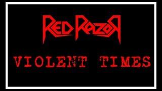 Red Razor - Violent Times (Lyric Video)