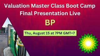 Valuation of BP - Valuation Master Class Boot Camp