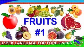 2.6. Fruits in Uzbek. Part 1