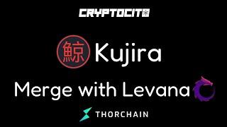 Kujira Ecosystem Merge with Levana into Thorchain App Layer?