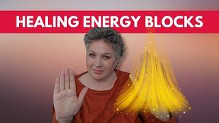 Dissolving Energy Blockages (here's how)