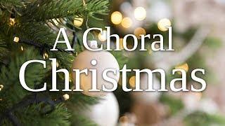 A Choral Christmas