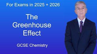 GCSE Chemistry Revision "The Greenhouse Effect"