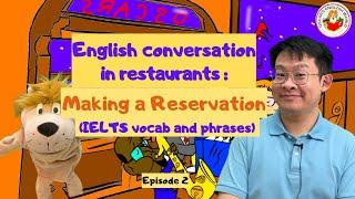 Episode 2  Making a Reservation at a Restaurant