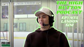 The High Button Podcast: #475 Landon Sim, London Knights & Pictou Tough