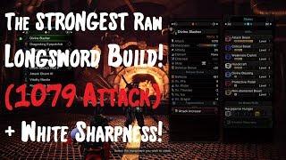 MH World - The STRONGEST Raw Longsword Build (1079 Attack + White Sharpness!)