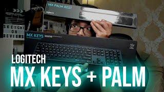 LOGITECH MX KEYS KEYBOARD + PALM  REST : MY FIRST LOOK & COMMENTS