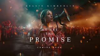 Kelsie Kimberlin - We Are The Promise - Official Video 4K - #StandWithUkraine