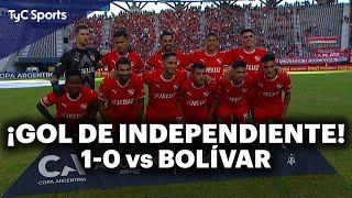 ¡GOL DE INDEPENDIENTE! 1-0 vs BOLÍVAR | COPA ARGENTINA | Martín Cauteruccio