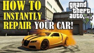 GTA 5 - How To Instantly FIX/REPAIR Your CAR!