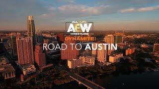 AEW ROAD TO AUSTIN | AEW DYNAMITE