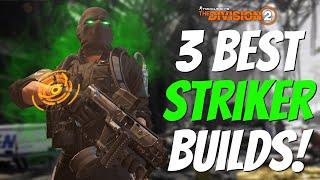 The Division 2 | The Only Striker Builds You Need!!