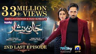 Jaan Nisar 2nd Last Episode 64 - [Eng Sub] - Digitally Presented by Happilac Paints - 25th Oct 2024