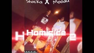 Mooda X Shocka - Homicide Prod By. (Massacretracks)