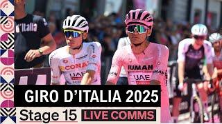 Giro d'Italia 2025 Stage 15 LIVE COMMENTARY - Can Isaac del Toro DEFEND The Maglia Rosa?