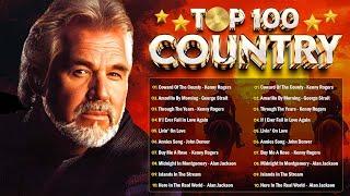 Top 100 Classic Country Songs 60s 70s 80s - Kenny Rogers, Don Williams, Alan Jackson, John Denver