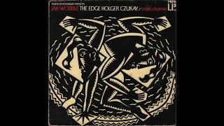 Jah Wobble, The Edge, Holger Czukay - SNAKE CHARMER (1983) half album / Side 2