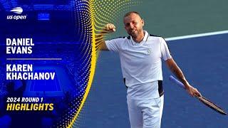 Daniel Evans vs. Karen Khachanov Highlights | 2024 US Open Round 1