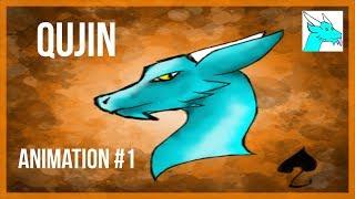 Qujin Animation #1