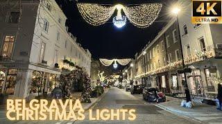 London Christmas Lights Tour 2024  | Exploring Posh & Luxurious Belgravia in Evening Walk [4K]