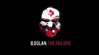 B. Dolan - "The Failure" | Debut LP | 2008 [Full Album]