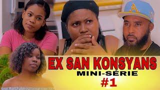 EX SAN KONSYANS Epizod 1 (RÉGI,FABIOLA,BALBOU,KITERÈS,LOVE,MIRLOUSE…)