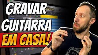 3 Formas de Gravar Guitarra EM CASA Com Qualidade Profissional