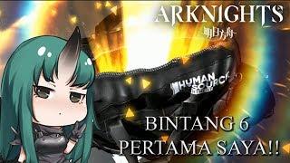 ARKNIGHTS INDONESIA: GACHA 6 GUARANTEED + SEKILAS GAMEPLAY