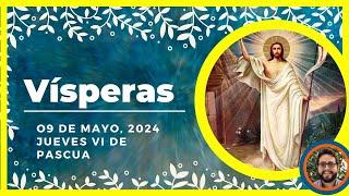  VISPERAS DEL DIA DE HOY 9 de Mayo de 2024 | Oración de la Tarde  LITURGIA DE LAS HORAS