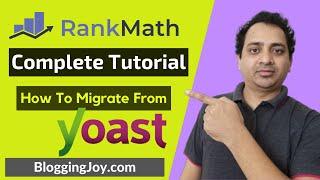 Rank Math Tutorial 2020 | How To Install, Complete Settings, Migrate From Yoast SEO Plugin