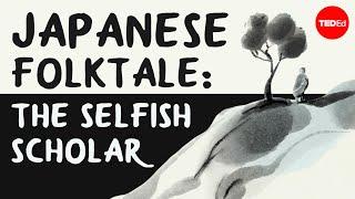 The Japanese folktale of the selfish scholar - Iseult Gillespie