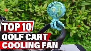 Cooling Fan for Golf Cart:  Best Golf Cart Cooling Fan 2024 (Buying Guide)