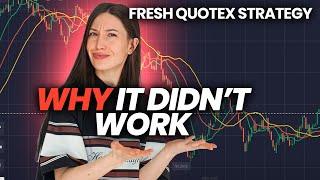  FRESH Quotex Trading Strategy: Why It Didn’t Work the Way It Supposed To On Quotex