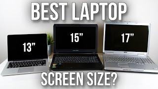 Best Laptop Screen Size? 13” vs 15” vs 17”