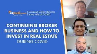 Continuing Broker Business and How to Invest in Real Estate During COVID | Lamudi