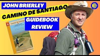 A pilgrims guide to the camino de Santiago by John Brierley: Review