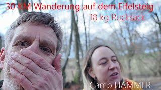 Camp HAMMER | Eifelsteig | Wasserfälle, Reinfälle und mehr in der ersten Hälfte . . . Wandertag(e)