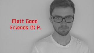 Friends Of P. - Matt Good (The Rentals Cover)