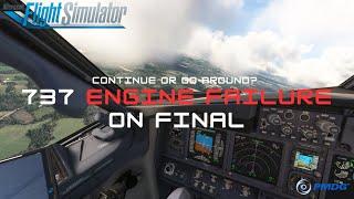 Engine Failure on Final! Continue or Go-Aournd? TUTORIAL - Boeing 737 Pilot - PMDG FS2020 Deutsch