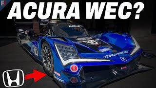 Could Acura ENTER WEC and Le Mans?