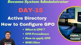 How to Configure Group Policy in Server 2022 Step by Step Guide ! How to Become System Admin- DAY-15