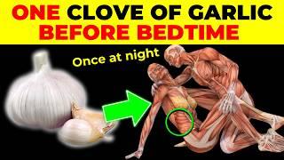 THIS IS WHAT HAPPENS If you eat 1 RAW CLOVE OF GARLIC Before Bed!