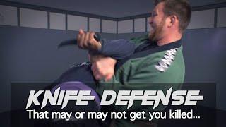 How to defend against knife attacks... or not.  (Which knife defense techniques actually work?)