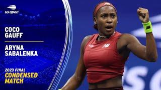 Coco Gauff vs. Aryna Sabalenka Condensed Match | 2023 US Open Final