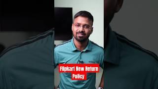 Flipkart New Return Policy 