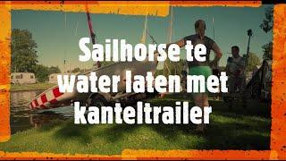 Sailhorse te water laten met kanteltrailer, nooit meer wachten bij de trailerhelling!!