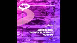 Justin Irby & Back N Fourth - Nothin' (Extended Mix) [SOLOTOKO]