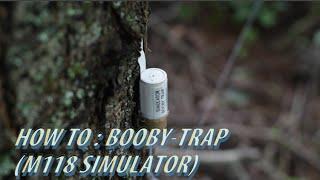 How to : Booby-trap "Illum M118" (Training Simulator)