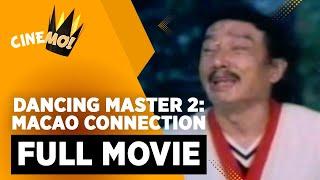 Dancing Master 2: Macao Connection | FULL MOVIE | Dolphy, Nida Blanca | CineMo