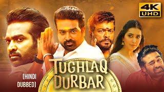 Tughlaq Durbar (2021) Hindi Dubbed Full Movie | Starring Vijay Sethupathi, Raashii Khanna